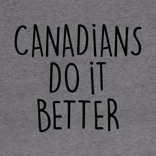 CANADIANS DO IT BETTER by eyesblau